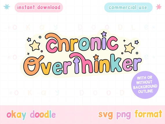 Chronic Overthinker | Mental Health SVG PNG  | Commercial use