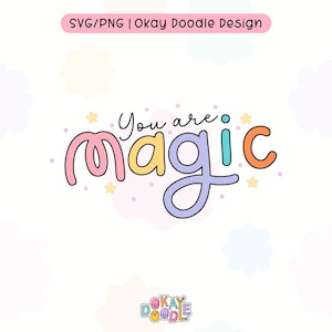 Jesteś Magią – Motywujący Cytat SVG – Pobieranie Cyfrowe do Użytku Komercyjnego