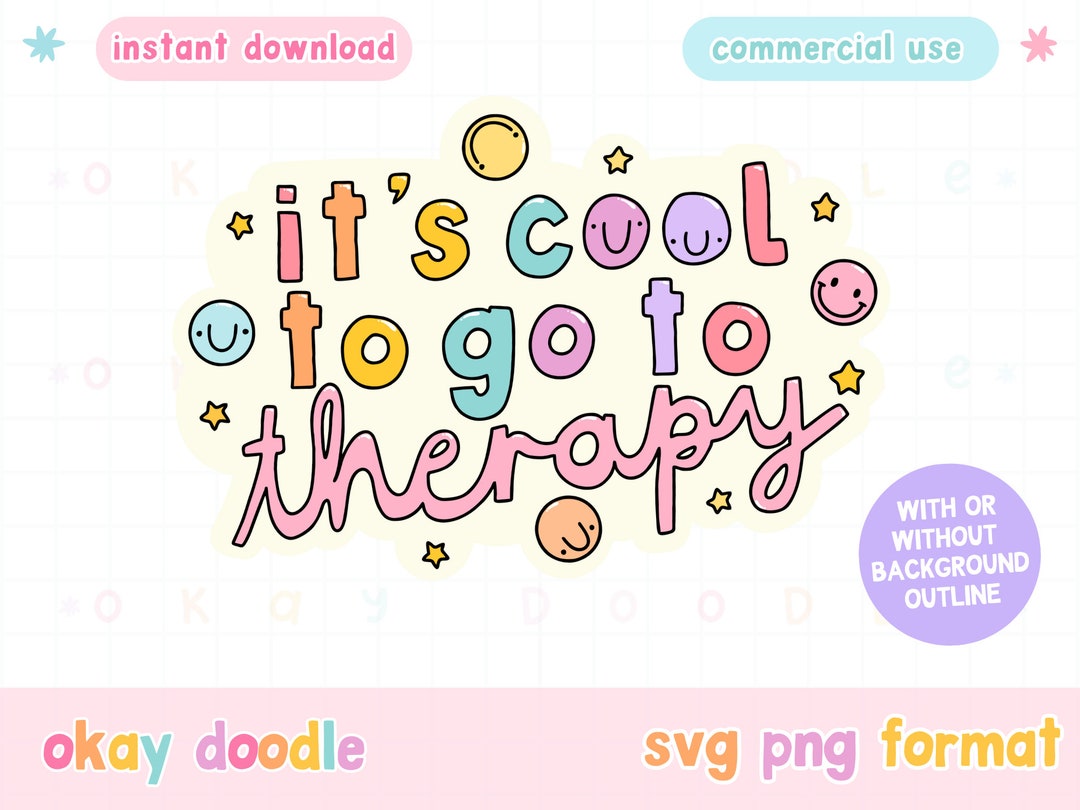 Mental Health SVG PNG | It's Cool to Go to Therapy (digital Download ...