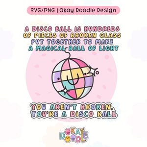 No estás roto, eres una bola de discoteca / Salud mental SVG / Uso comercial