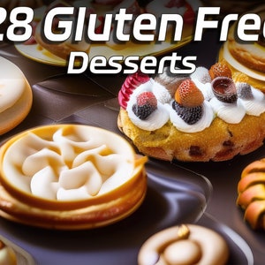 28 Desserts for Gluten Free living | digital download | PDF | Recipes included