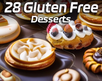 28 Desserts for Gluten Free living | digital download | PDF | Recipes included