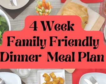 4 Week Family Friendly Dinner Meal Plan | digital download | PDF | 7 Day Meal Plans | 28 Dinner Recipes | shopping list and recipes included