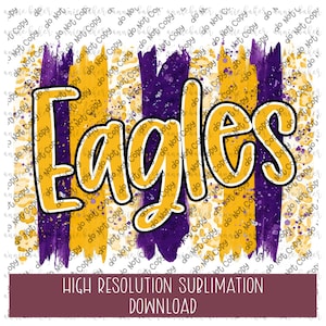 Eagles Purple/Gold Brushstroke PNG - Ready To Print Sublimation Design - School Mascot PNG