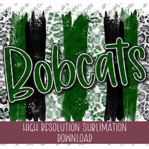 Bobcats grün / schwarz Pinselstrich PNG - druckfertiges Sublimationsdesign - Schulteam Maskottchen PNG