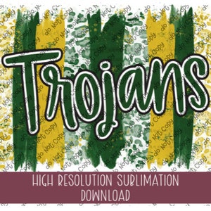 Trojans Green/Yellow Brushstroke PNG - Ready To Print Sublimation Design - School Team Mascot PNG