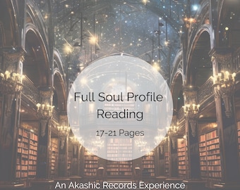 Akashic Records Reading, Email PDF Report, 17-20 Full Pages, Intuitive Soul Profile Reading