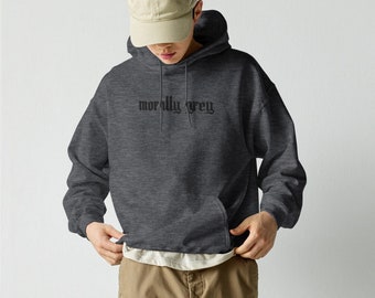Sweat à capuche livresque bordé moralement gris Book Lover Romance Reader Lecteur de livre fantastique Cadeau pour l’amateur de livres Bookworm Cadeau Spicy Book Lover