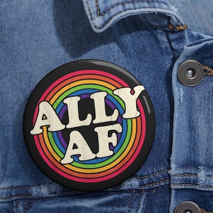 Ally af, LGBTQ+ Ally Pin Gay Pride LGBTQ Pin, Pride Pin, Trans Pin, Pride Pin, LGBT Pin, Gay Pin, retro vibes