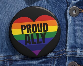 Proud Ally, LGBTQ+ Ally pin Gay Pride LGBTQ pin, Pride pin, Trans pin, Clothing Pride pin, LGBT pin, Gay pin