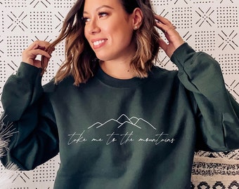 Take me to the mountains, PNW crewneck, hiking, Pacific Northwest, gift for him, Gift for her, Upper Left, PNW Roots, Camping Sweatshirt