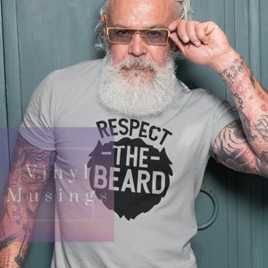 Respect the beard, No Shave, Man Beard, Dad gift, Man Tshirt, Gift for him, mens fashion, bearded man