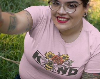 Bee Kind Shirt Bee Kind Queen Bee Kindness Shirt Be A Kind Human Save The Bees Be Kind Shirt Empathy Shirt Botanical Shirt Bee Shirt