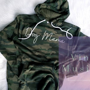 Dog Mama Camo Hoodie, Dog Mom Sweatshirt, Yorkie Mama, Westie Mama, Rescue Mama, Fur Mama, GSD Mama, Doxie Mama, Custom hoodie