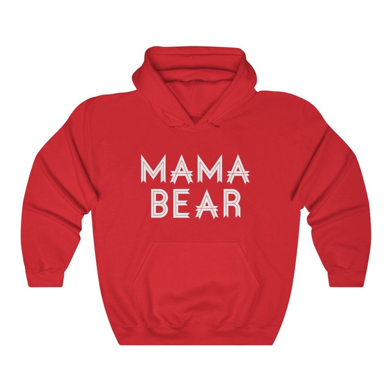 May include: Red hooded sweatshirt with the text "MAMA BEAR" in white outlined letters.