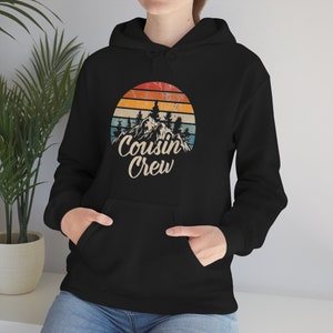 Cousin Crew hoodie, PNW hoodie, Mountain hoodie, Graphic design, Gift for him, Gift for her, Granola Girl hoodie, hikers hoodie