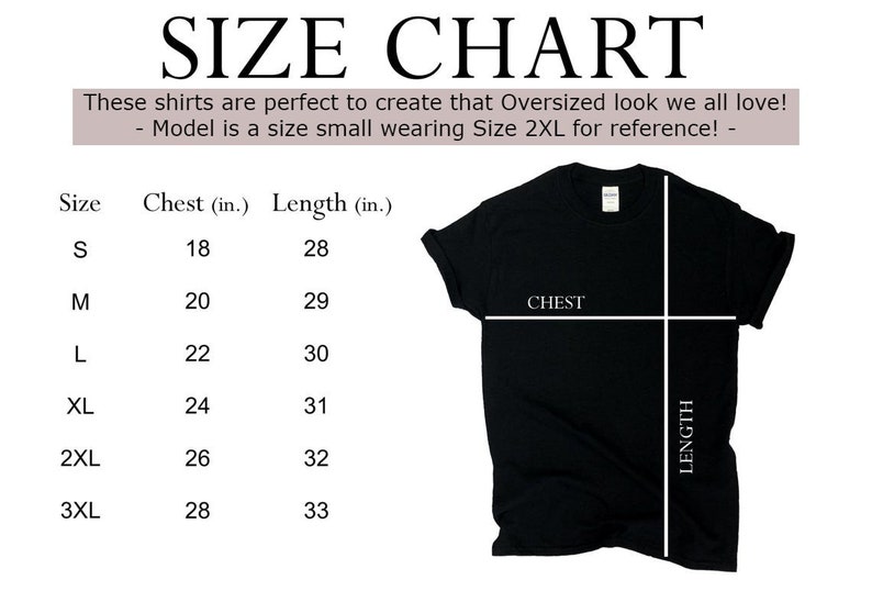 May include: Black t-shirt with a size chart. The chart lists chest and length measurements in inches for sizes S to 3XL. The text at the top says "SIZE CHART" and provides sizing information for an oversized look.