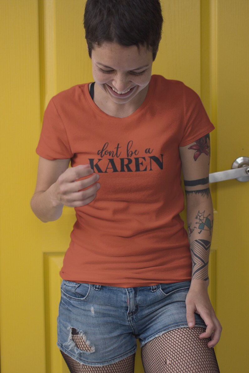 dont be a karen shirt