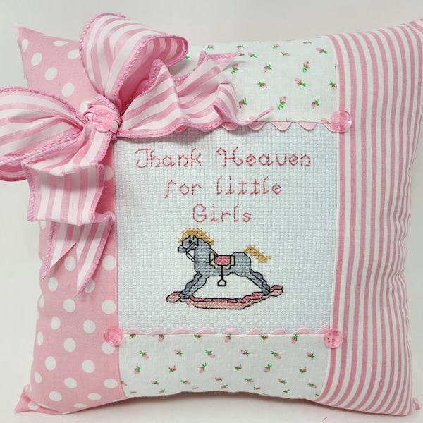 Finished Cross-stitched BABY 'Thank Heaven For Little Girls" Pillow stitched on 14 count white aida fabric and detailed Buttons and Bow
