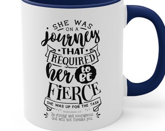 Bible Verse Mug, 11 oz. two-toned, Christian Mug for Women, Personalization Optiolnal, Be Strong and Courageous Deuteronomy 31:6,Friend gift