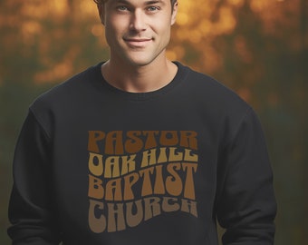 Customized Pastor Gift With Church Name, Custom Sweatshirt for Preacher, Retro Sweatshirt, Gift for Preacher, Pastor Appreciation Gift Idea