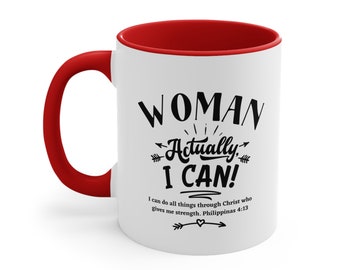 Woman, Actually I Can, Accent Coffee Mug, Ceramic 11oz, Empowered Grace Collection, I Am Woman Series of Coffee Mugs