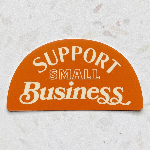 Support Small Business Vinyl Sticker | Planner Laptop Decoration Stickers