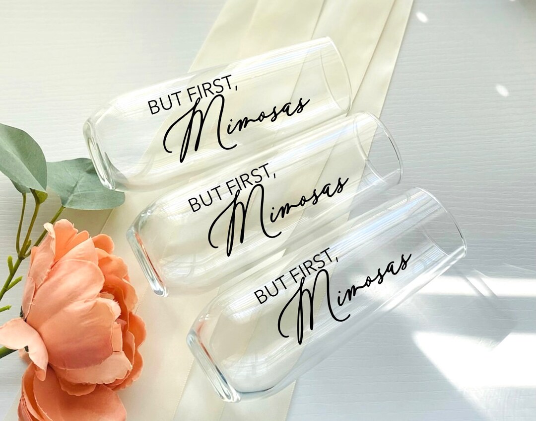 But First Mimosas Champagne Flute, Bachelorette Party, Wedding Day