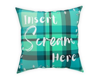 Funny, Decorative Broadcloth Pillow, Scream pillow, great for home or office