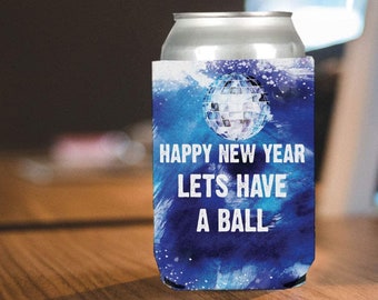 Happy New Year - Let's Have A Ball, New Year Party Can Coolers