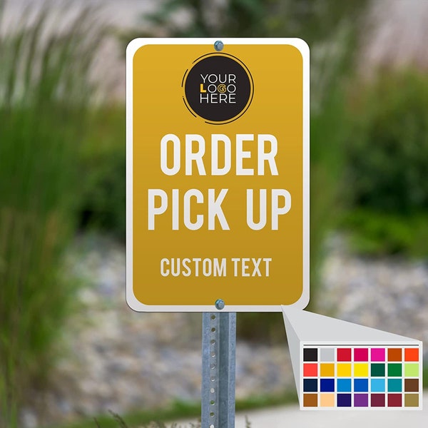 Custom Order Pickup Metal Sign | Custom Made Personalized Sign - (12 x 18) | Custom Color & Logo