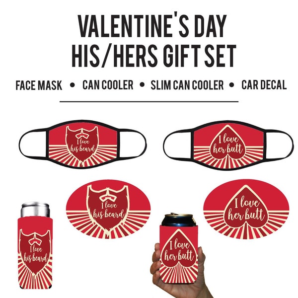 His and Hers “I Like His Beard, I Like Her Butt” Valentine’s Gift Pack (Face-masks, Can Coolers & Decals)