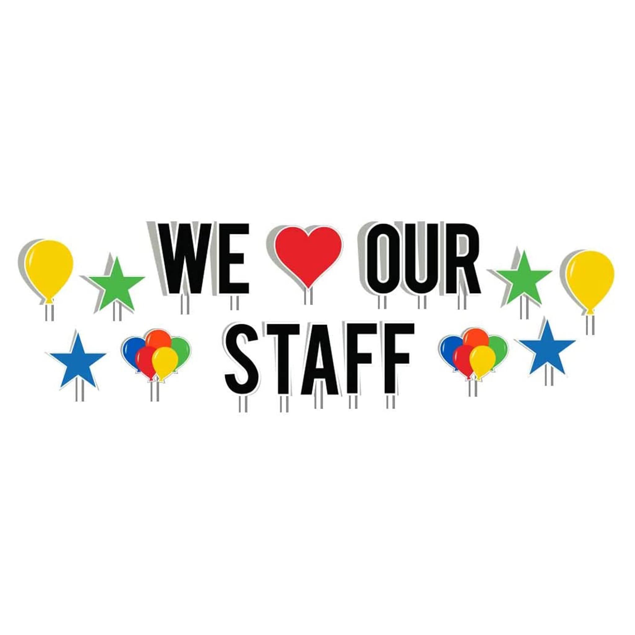 We love our staff staff appreciation 19pc yard card lawn sign etsy
