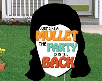 Mullet Birthday Party Yard Sign: Funny Lawn Decoration