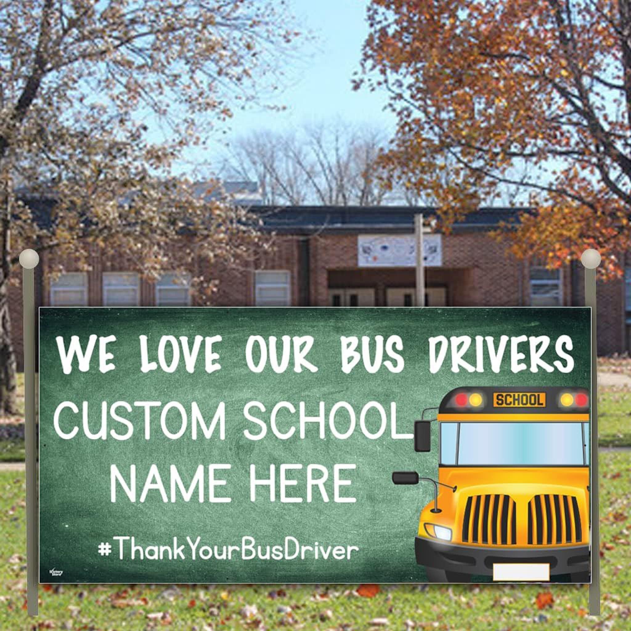 Custom School Bus Driver Appreciation Vinyl Banner | We Love Our Bus Drivers | 3' x 6' | #ThankYourBusDriver