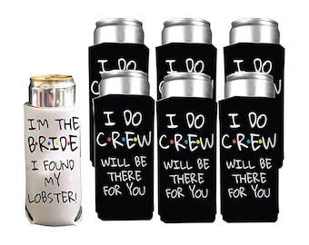 I'm The Bride, I Found My Lobster - I Do Crew Will Be There For You | Bachelorette Slim Can Coolers