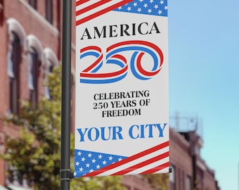 America 250 Custom City Pole Banner 24x48 Two-Sided | Patriotic Municipal Street Banner USA