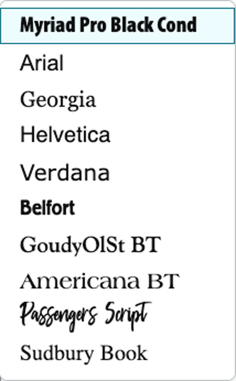 Może przedstawiać: Lista czcionek w czarnym kolorze na jasnoniebieskim tle. Wykazane czcionki to: Myriad Pro Black Cond, Arial, Georgia, Helvetica, Verdana, Belfort, GoudyOlSt BT, Americana BT, Passengers Script i Sudbury Book.