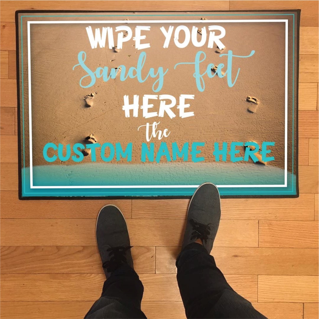 Large Wipe Your Sandy Feet Here Doormat Custom Last Name, 24 X 36 Etsy