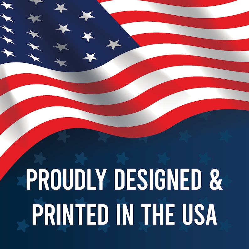 May include: A waving American flag with red and white stripes and blue stars on a dark blue background with white stars. The text "Proudly Designed & Printed in the USA" is below the flag.