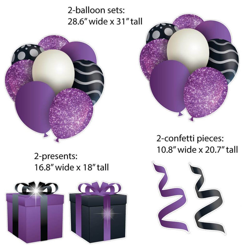 May include: Purple and black party decorations including two sets of balloons, two presents, and two confetti pieces. The balloons are 28.6 inches wide by 31 inches tall. The presents are 16.8 inches wide by 18 inches tall. The confetti pieces are 10.8 inches wide by 20.7 inches tall.