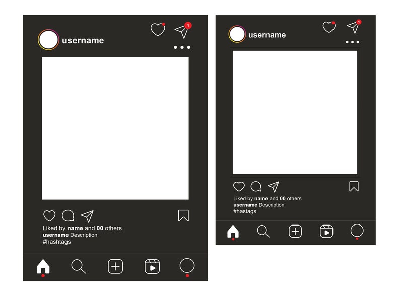 May include: Two black Instagram post templates with white outlines. The top of each template has a profile picture placeholder, username, heart, paper airplane, and three dots. The bottom of each template has a heart, comment bubble, paper airplane, bookmark, home, magnifying glass, plus sign, play button, and circle. The text "Liked by name and 00 others" and "username Description" is below the heart, comment bubble, and paper airplane. The text "#hashtags" is below the username description.
