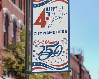 Custom America 250th 4th of July Street Pole Banner (24x48 Two-Sided)