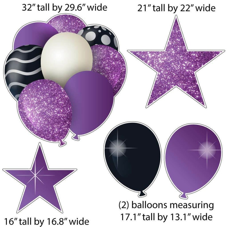 May include: Purple and black balloon and star decorations. The balloons are 32 inches tall by 29.6 inches wide. The stars are 21 inches tall by 22 inches wide and 16 inches tall by 16.8 inches wide. There are also two balloons that are 17.1 inches tall by 13.1 inches wide.