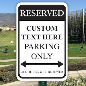 Estacionamiento reservado personalizado Todos los demás serán remolcados Letrero de metal / Letrero personalizado hecho a medida - (12 x 18 o 18 x 24)