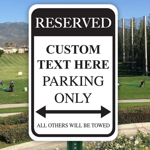 Custom Reserved Parking All Others Will Be Towed Metal Sign | Custom Made Personalized Sign - (12 x 18 or 18 x 24)