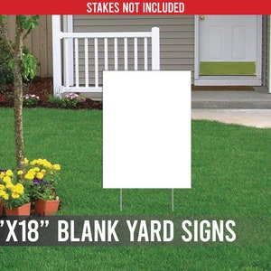 May include: A blank white yard sign, 24 inches by 18 inches, is displayed in a grassy yard. The sign is mounted on two stakes. The text "24"x"18" BLANK YARD SIGNS" is visible at the bottom of the image.