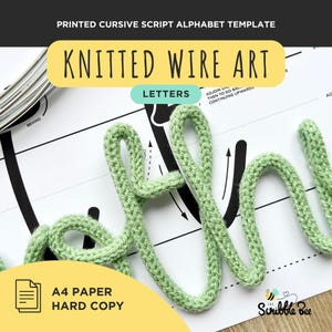 May include: A light green knitted wire art piece spelling out a word, possibly "hello", on a white background with a printed cursive script alphabet template. The image includes the text "Knitted Wire Art" and "A4 Paper Hard Copy".