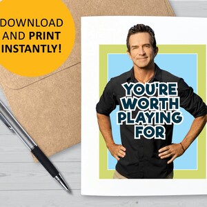 Carte de série télévisée Survivor, cartes de voeux imprimables pour fans de Jeff Probst, téléchargement numérique, cadeaux mignons, drôles. ça vaut le coup de jouer