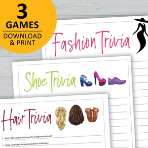 May include: Three printable trivia game cards with the titles "Fashion Trivia", "Shoe Trivia", and "Hair Trivia". Each card has a blank space for writing answers and a graphic image related to the trivia topic.
